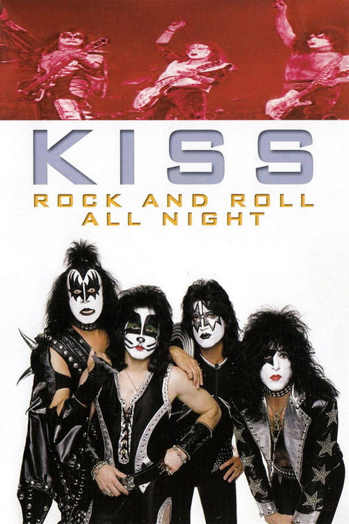 Movie poster for Kiss - Rock And Roll All Night (2006)