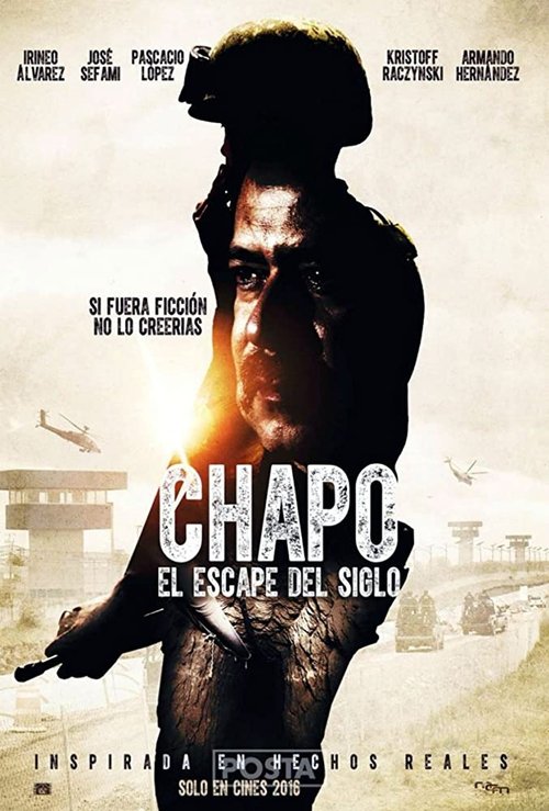 Movie poster for Chapo: El Escape Del Siglo (2016)