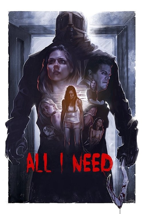 Movie poster for All I Need (2016)