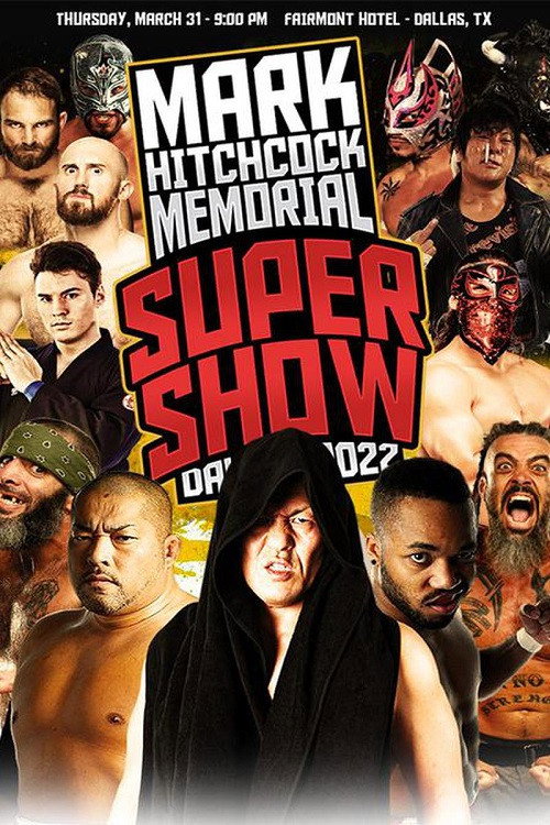 Movie poster for WrestleCon Mark Hitchcock Memorial Super Show 2022 (2022)