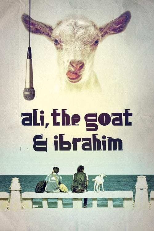 Movie poster for Ali, the Goat and Ibrahim (2017)