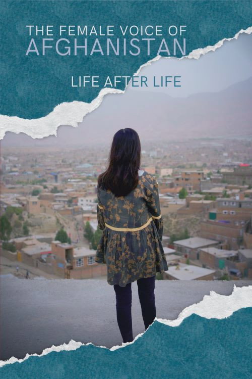 Movie poster for The Female Voice Of Afghanistan: Life After Life (2021)