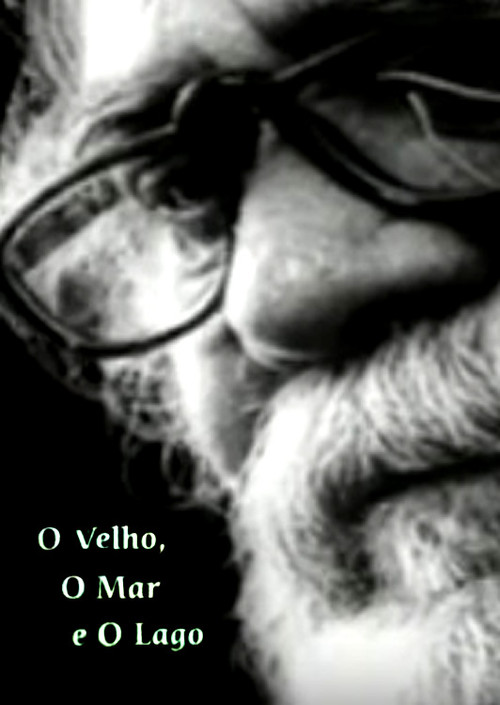Movie poster for O Velho, o Mar e o Lago (2000)