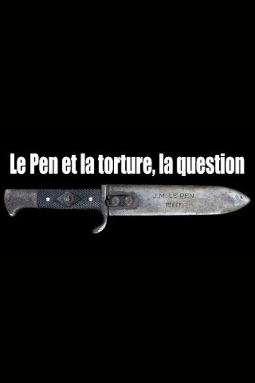 Le Pen et la torture, la question poster