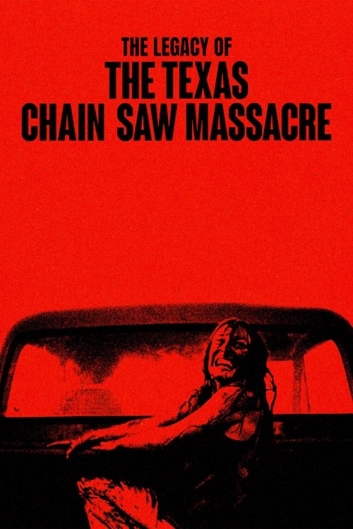 Movie poster for The Legacy of The Texas Chain Saw Massacre (2022)