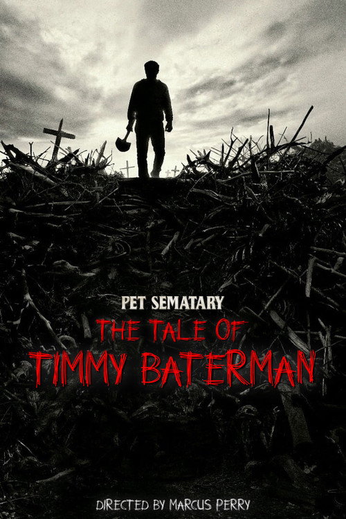Movie poster for Pet Sematary: The Tale of Timmy Baterman (2018)