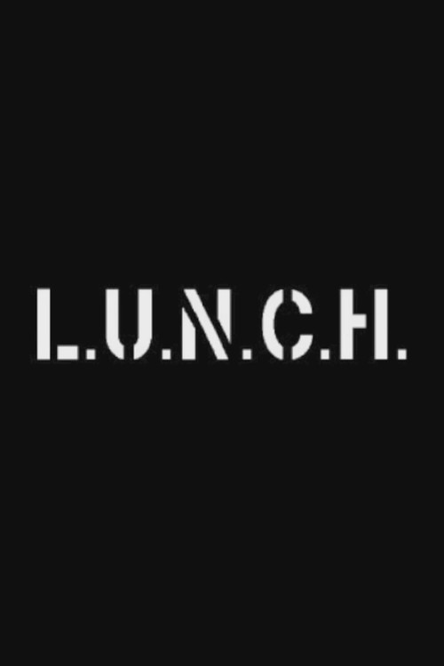 Movie poster for L.U.N.C.H. (2011)