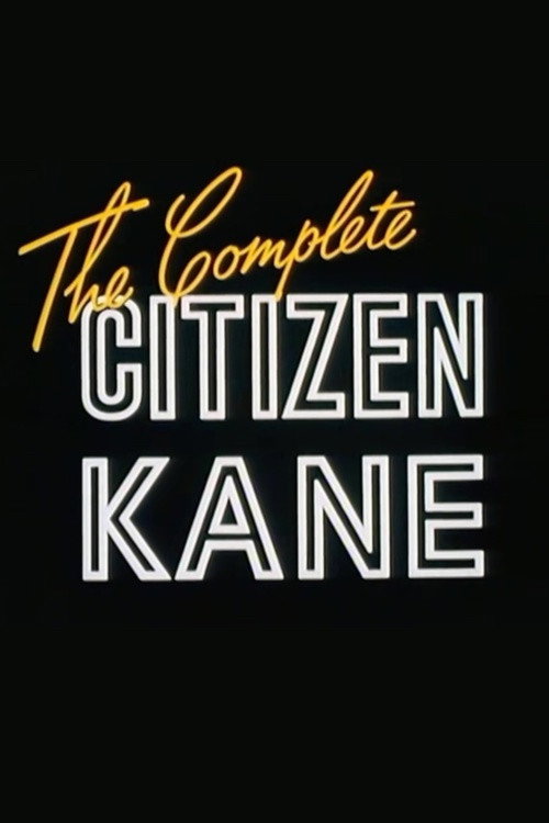 Movie poster for The Complete 'Citizen Kane' (1991)