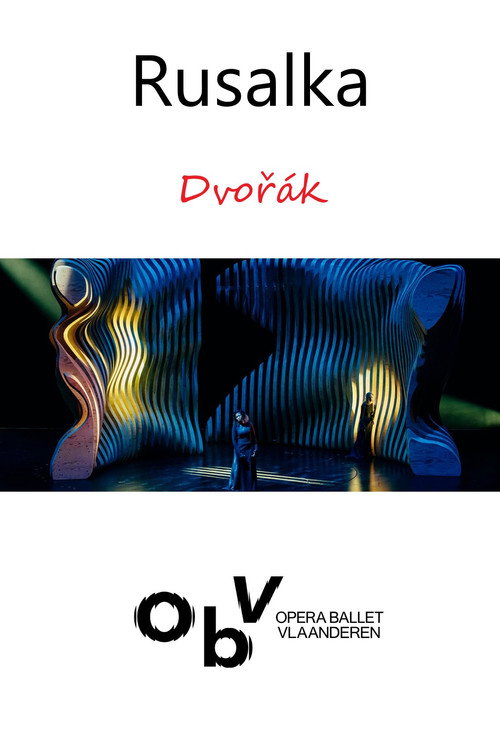 Movie poster for Rusalka - Opera Ballet Vlaanderen (2020)