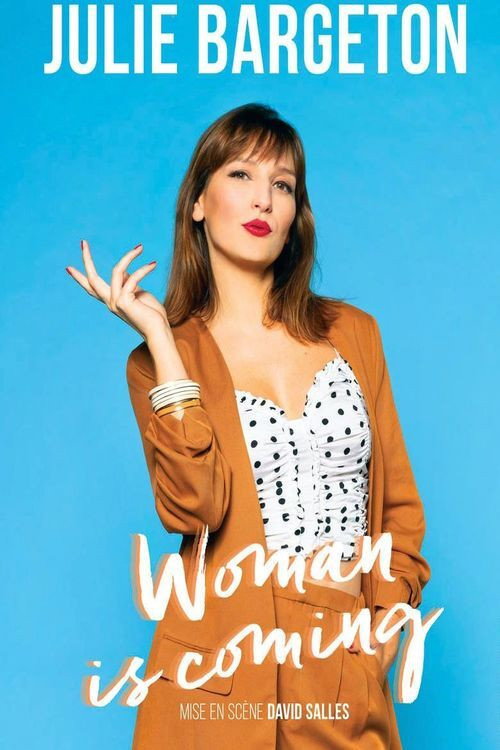 Movie poster for Julie Bargeton : Woman Is Coming (2021)