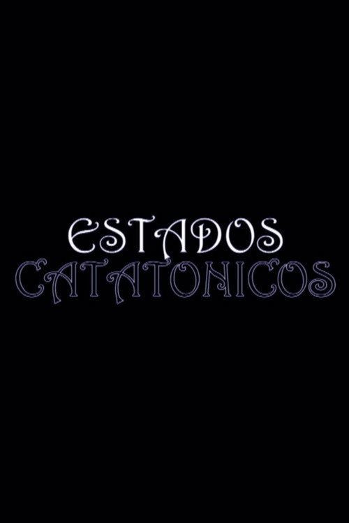 Movie poster for Catatonic States (2014)