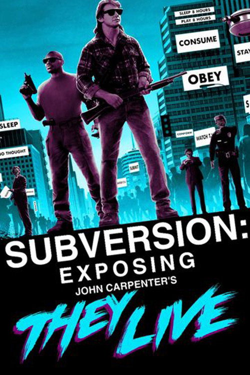 Movie poster for Subversion: Exposing John Carpenter's They Live (2018)