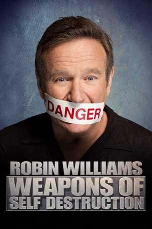 Movie poster for Robin Williams: Weapons of Self Destruction (2009)