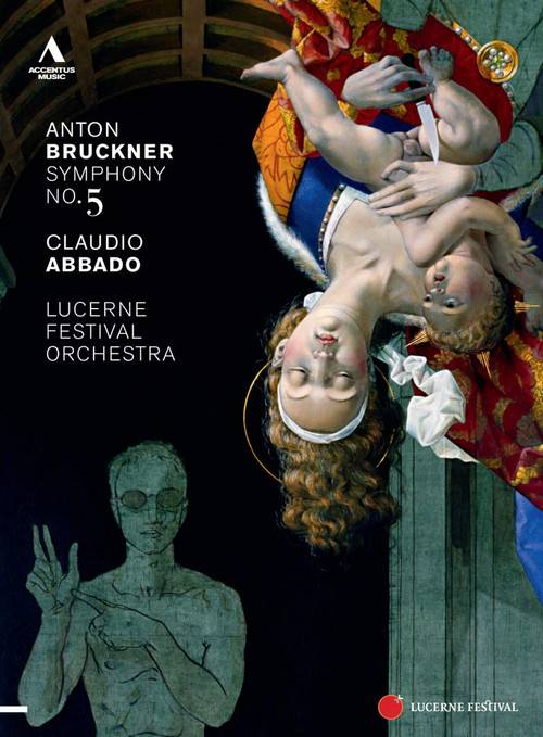 Movie poster for Lucerne Festival 2011: Claudio Abbado conducts Bruckner's Symphony No. 5 (2011)