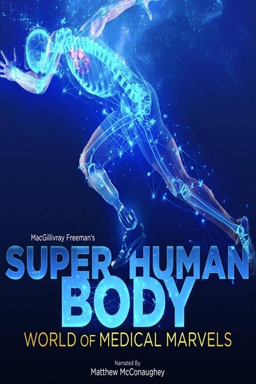 Movie poster for Superhuman Body: World of Medical Marvels (2024)