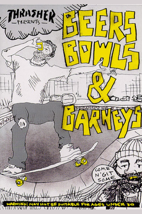 Movie poster for Thrasher - Beers, Bowls & Barneys (2004)