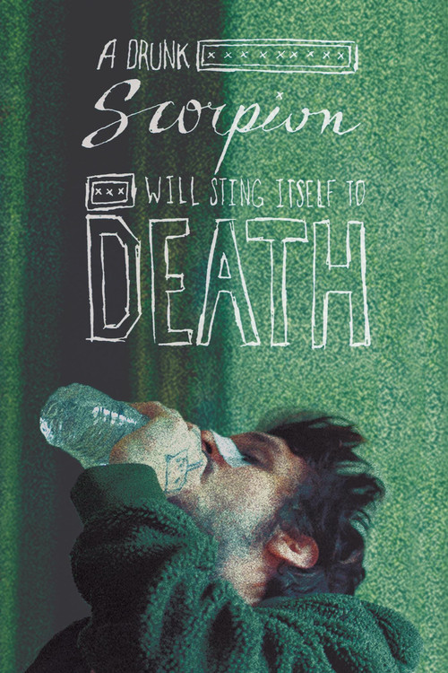 Movie poster for A Drunk Scorpion Will Sting Itself to Death (2020)