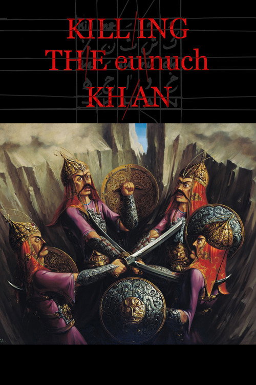 Movie poster for Killing the Eunuch Khan (2021)