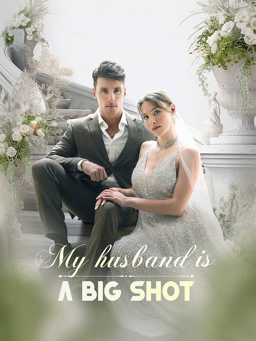 Series poster for My Husband Is A Big Shot