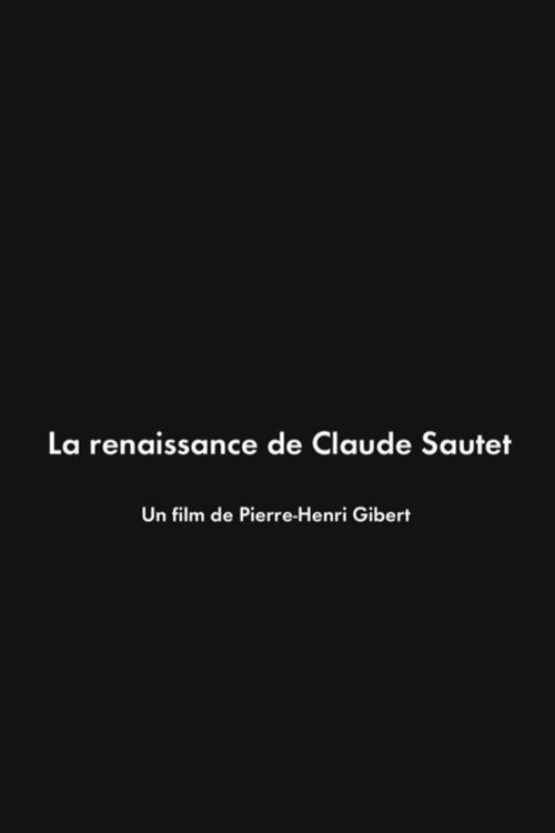 Movie poster for La Renaissance de Claude Sautet (2014)