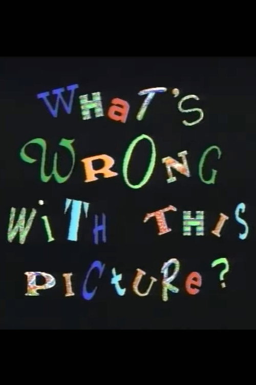 Movie poster for What's Wrong With This Picture? (1991)