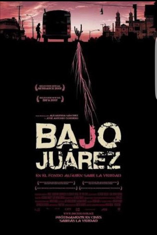 Movie poster for Bajo Juárez: The City Devouring Its Daughters (2006)