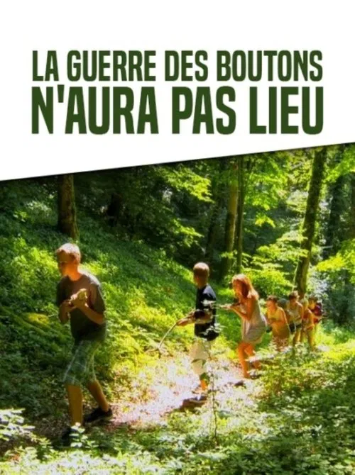 Movie poster for La guerre des boutons n'aura pas lieu (2016)