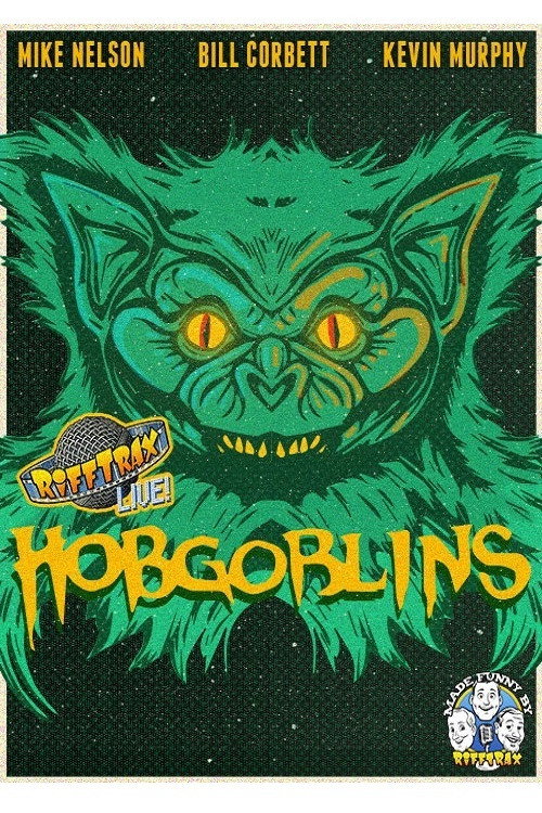 Movie poster for RiffTrax Live: Hobgoblins (2021)