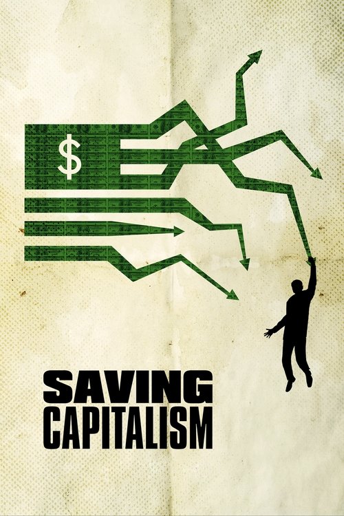 Movie poster for Saving Capitalism (2017)