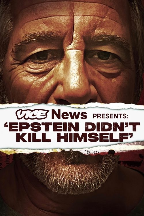 Movie poster for VICE News Presents: 'Epstein Didn't Kill Himself' (2024)