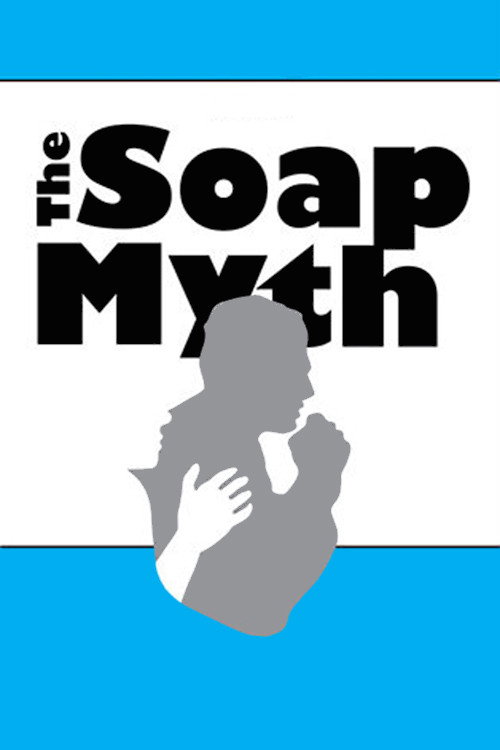 Movie poster for The Soap Myth (2014)