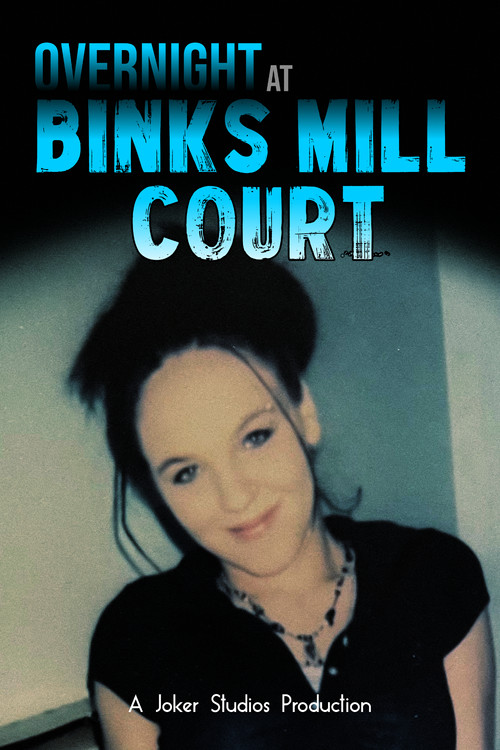 Movie poster for Overnight at Binks Mill Court (2021)