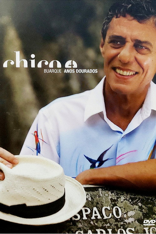 Movie poster for Chico Buarque - Anos Dourados (2005)