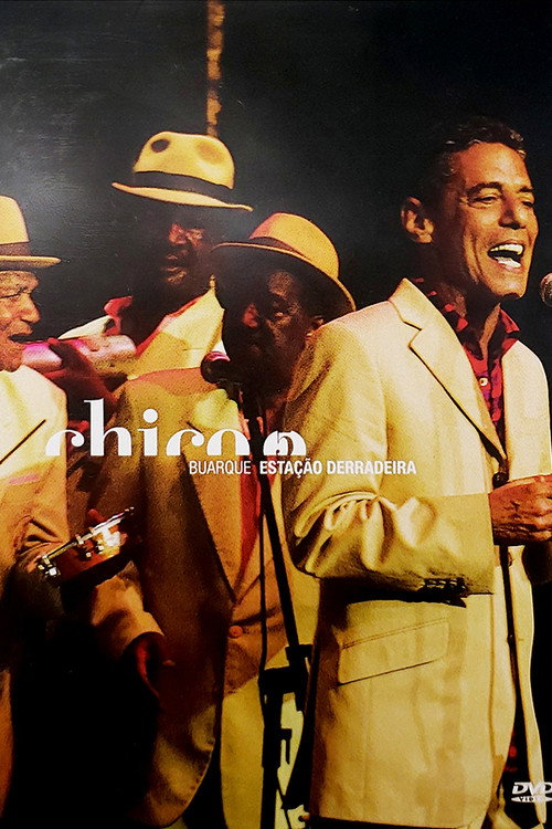 Movie poster for Chico Buarque - Estação Derradeira (2005)