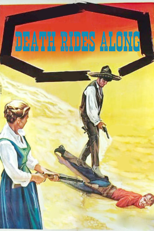 Movie poster for Death Rides Along (1967)