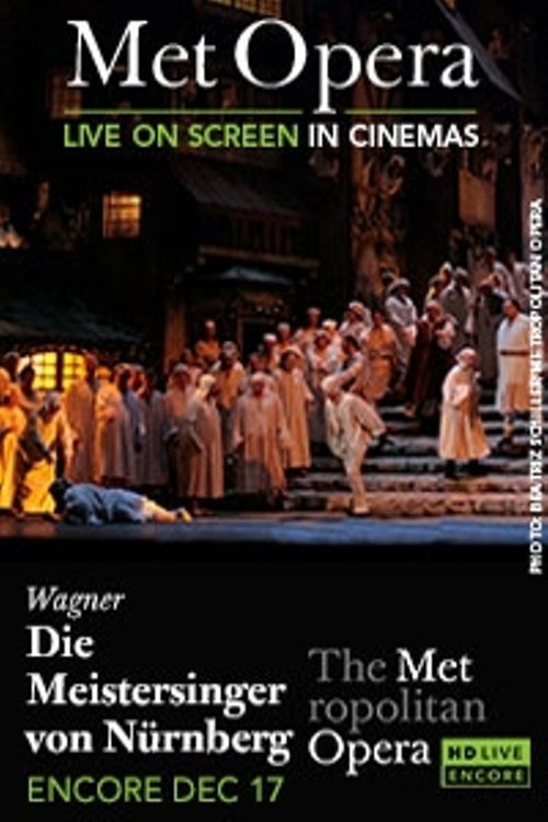 Movie poster for The Metropolitan Opera: The Master-Singers of Nuremberg (2014)