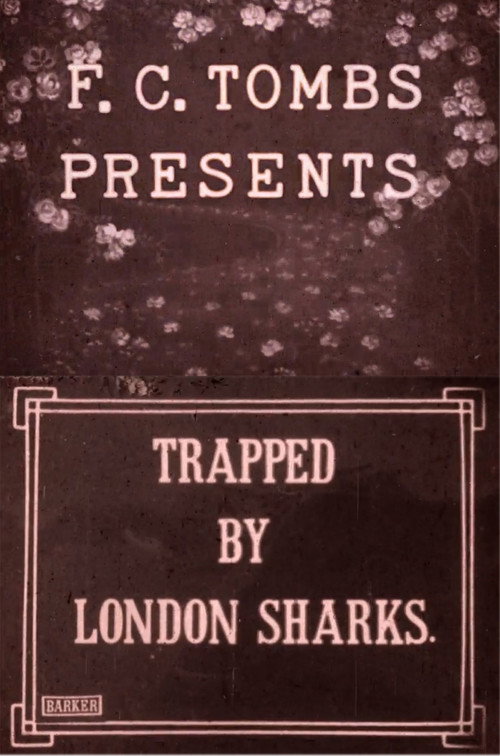 Movie poster for Trapped by London Sharks (1916)