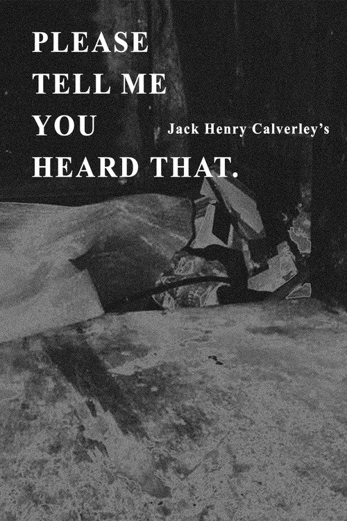 Movie poster for Please Tell Me You Heard That (2020)