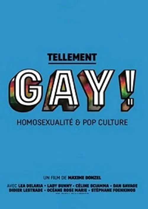 Series poster for Tellement gay ! Homosexualité & pop culture (2015)