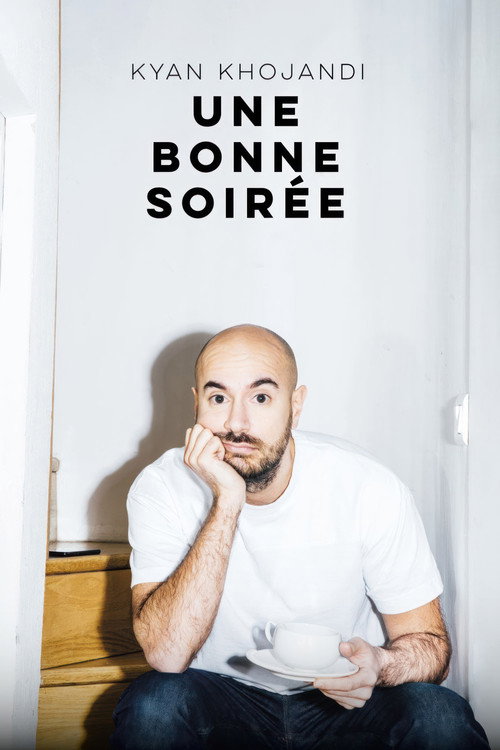 Movie poster for Kyan Khojandi : Une bonne soirée (2023)