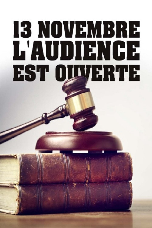 Movie poster for 13 novembre : L'Audience est ouverte (2021)