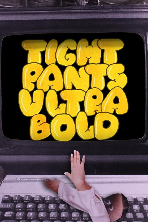 Movie poster for Tight Pants Ultra Bold (2023)