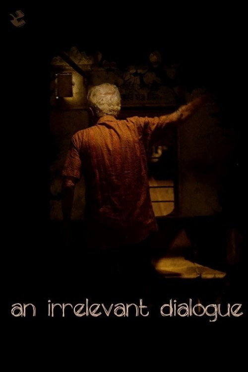 Movie poster for An Irrelevant Dialogue (2019)