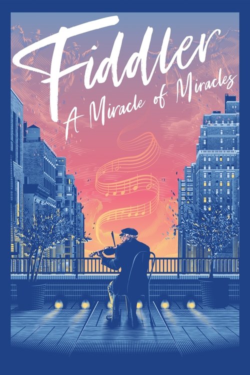 Movie poster for Fiddler: A Miracle of Miracles (2019)