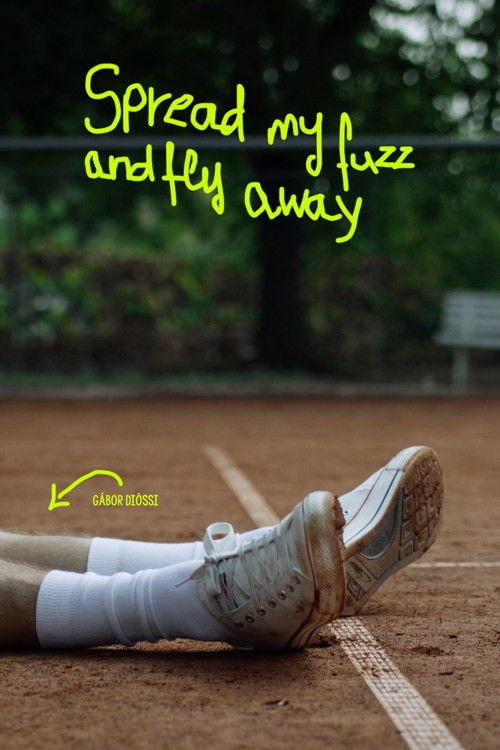Movie poster for Spread My Fuzz and Fly Away (2023)
