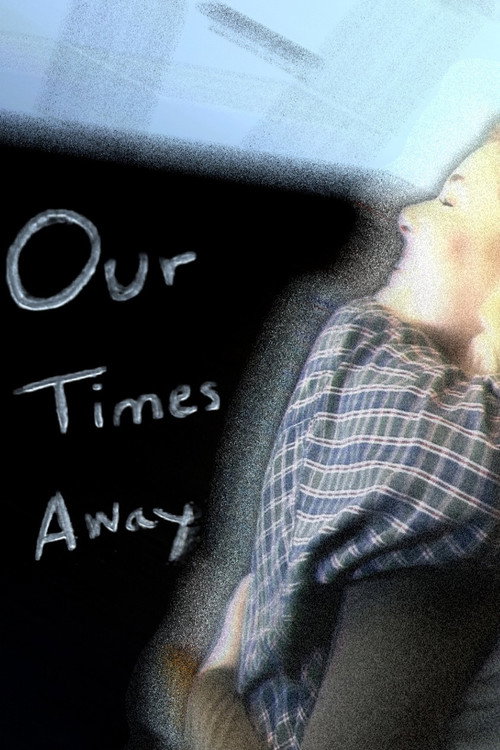 Movie poster for Our Times Away (2025)