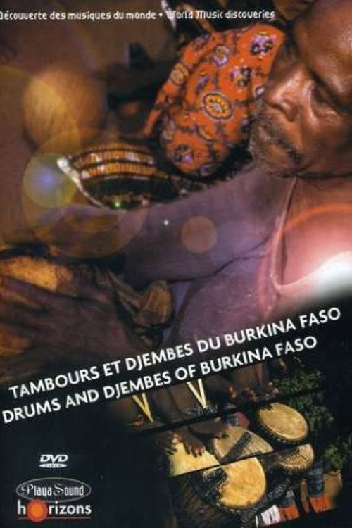 Movie poster for World Music Discoveries: Drums and Djembes of Burkina Faso (2004)