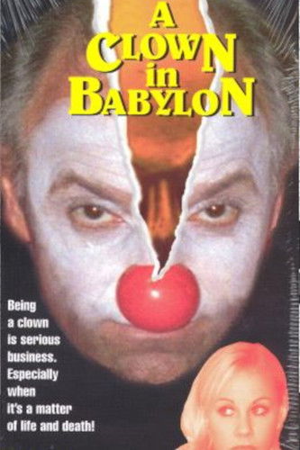 Movie poster for A Clown in Babylon (1999)