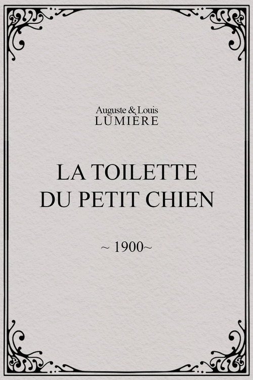 Movie poster for La toilette du petit chien (1900)