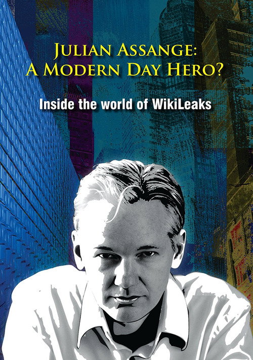 Movie poster for Julian Assange: A Modern Day Hero? (2011)